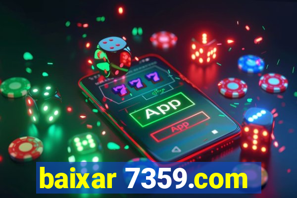 baixar 7359.com